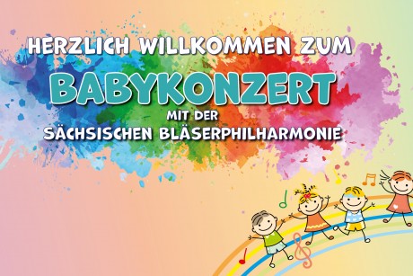 orig_65cf7018229ca7.29036177 | Sächsische Bläserphilharmonie - Babykonzert - Mein erstes Live- Konzert