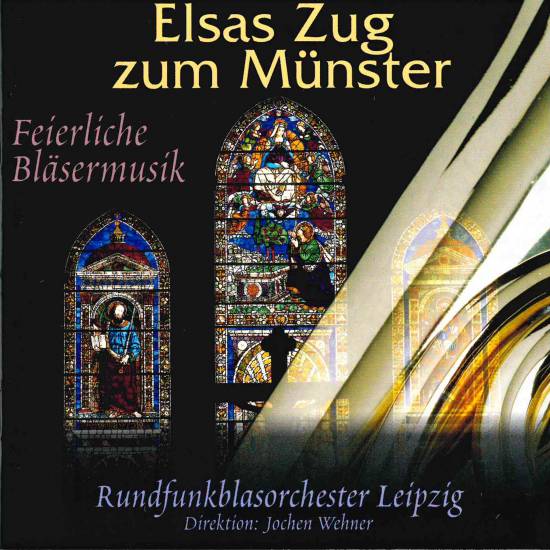 elsas-zug-zum-muenster | Sächsische Bläserphilharmonie - CD - Elsas Zug zum Münster - Feierliche Blasmusik