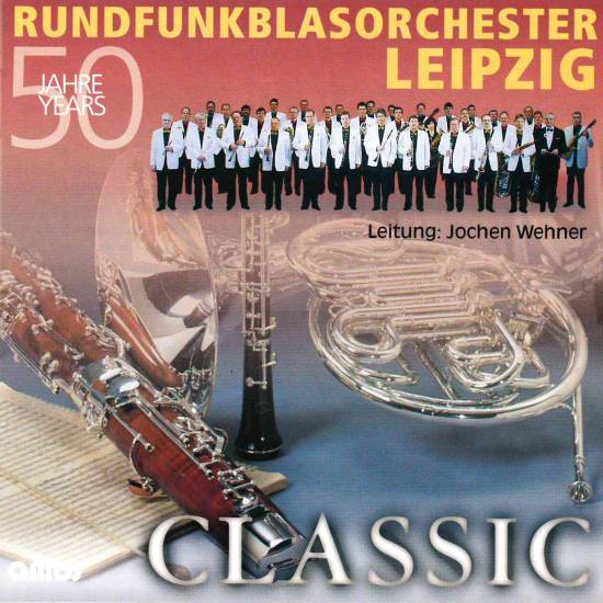 rbo-50-jahre-classic | Sächsische Bläserphilharmonie - CD - 50 Jahre RBO - Classic