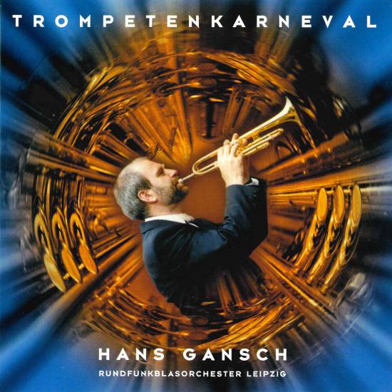 trompetenkarneval-1 | Sächsische Bläserphilharmonie - CD - Hans Gansch - Trompetenkarneval