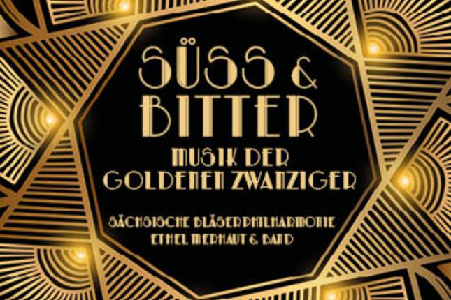 Süß & Bitter - Musik der Goldenen Zwanziger s_suess-bitter_websitebild-1 | Sächsische Bläserphilharmonie - Programme - Schlosskonzerte